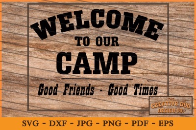 Welcome to Our Camp - Cut File, SVG, DXF - also doormat