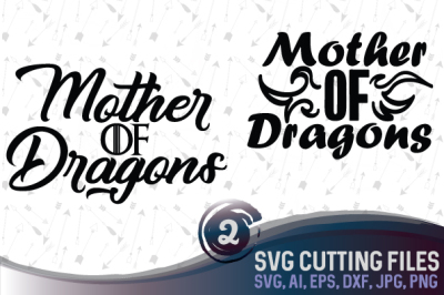 400 69702 29fef6314a243a00a7e06cfc4ffc2eed4379a73c mother of dragons two trendy designs svg png jpg dxf cdr ai eps dwg s3