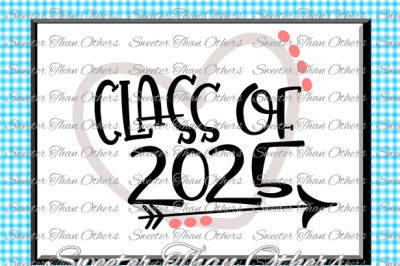 Class of 2025 SVG, Cut file Svg htv T shirt Design Vinyl (SVG and DXF Files) Silhouette Studios, Cameo, Cricut, Instant Download