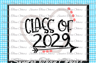 Class of 2029 SVG Cut file Svg htv T shirt Design Vinyl (SVG and DXF Files) Silhouette Studios, Cameo, Cricut, Instant Download