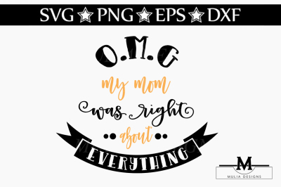My Mom Was Right SVG