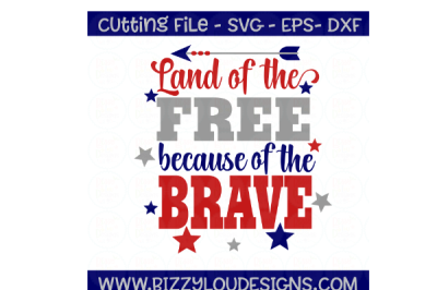 Land of the free because of the brave SVG EPS DXF - cutting file