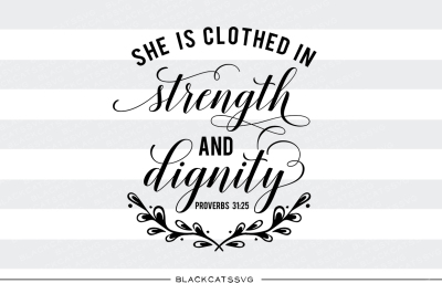 She is clothed in strength and dignity - SVG file