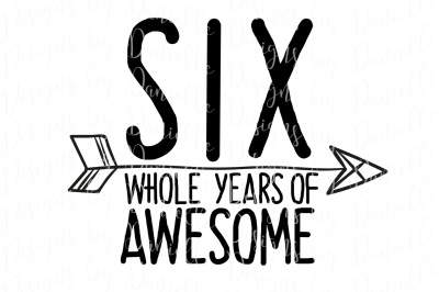 Six Whole Years Of Awesome SVG Cutting File