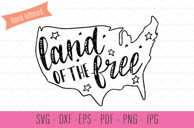 Land of the Free - Hand Lettered Cut File