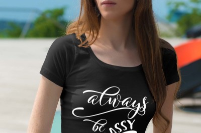 Always be classy and fabulous SVG PNG EPS DXF Fashion SVG