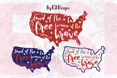 Land of the Free, because of the Brave - Cutting files and Printable