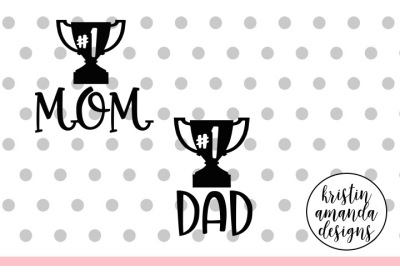 Number One Mom Number One Dad Bundle SVG DXF EPS PNG Cut File • Cricut • Silhouette