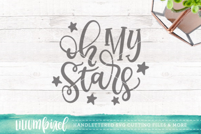Oh My Stars / SVG PNG DXF