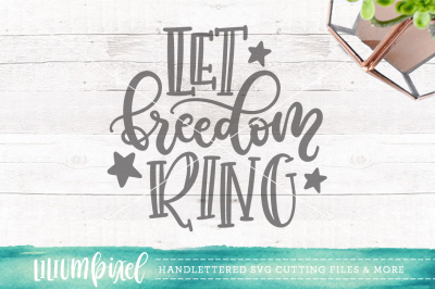 Let Freedom Ring / SVG PNG DXF