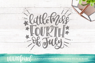 Little Miss Fourth of July / SVG PNG DXF