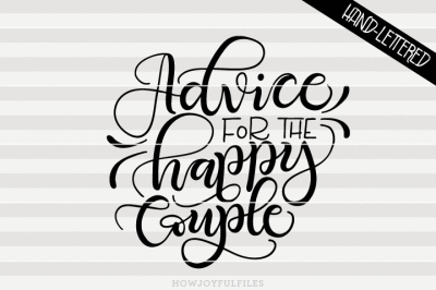 Advice for the happy couple - SVG - PDF - DXF - hand drawn lettered cut file - graphic overlay