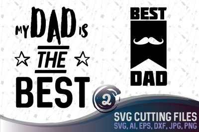 Best Dad - 2 vector designs SVG, DXF, JPG, PNG,, AI, EPS