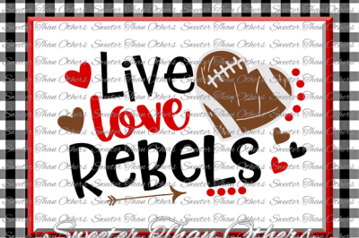 Football SVG Live Love Rebels Football Svg Distressed Football pattern Vinyl Design SVG DXF Silhouette, Cameo, Cricut, Instant Download