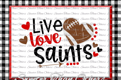 Football SVG Live Love Saints Football Svg Distressed Football pattern Vinyl Design SVG DXF Silhouette, Cameo, Cricut, Instant Download