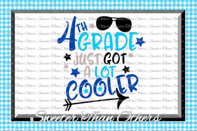 Fourth Grade Cooler SVG 4th Grade cut file Last Day of School SVG and DXF Files Silhouette Studios, Cameo, Cricut, Instant Download Scal