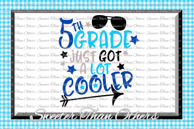 Fifth Grade Cooler SVG 5th Grade cut file Last Day of School SVG and DXF Files Silhouette Studios, Cameo, Cricut, Instant Download Scal