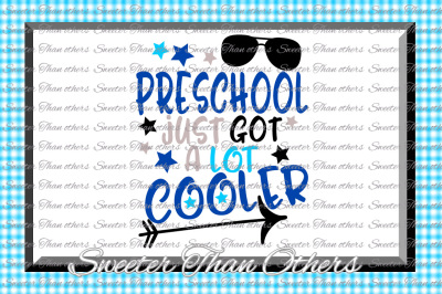 Preschool Cooler SVG Preschool cut file Last Day of School SVG and DXF Files Silhouette Studios, Cameo, Cricut, Instant Download Scal