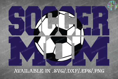 Soccer Mom - SVG, DXF, EPS Cut Files