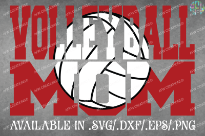 Volleyball Mom - SVG, DXF, EPS Cut File