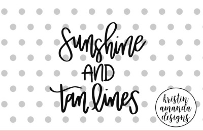 Sunshine and Tan Lines SVG DXF EPS PNG Cut File • Cricut • Silhouette