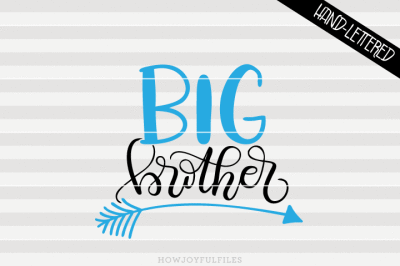 Big brother arrow - SVG, PNG, PDF files - hand drawn lettered cut file - graphic overlay