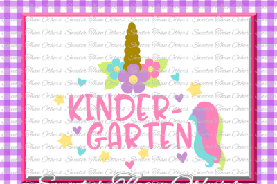 Unicorn Svg, Kindergarten SVG Kinder cut file First Day of School SVG DXF Files Silhouette Studios, Cameo, Cricut, Instant Download Scal