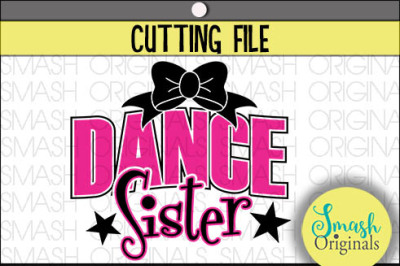 Dance Sister SVG, DXF, EPS Cut File