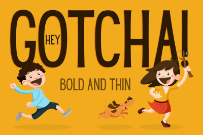 Hey Gotcha! Font - Bold &amp; Thin
