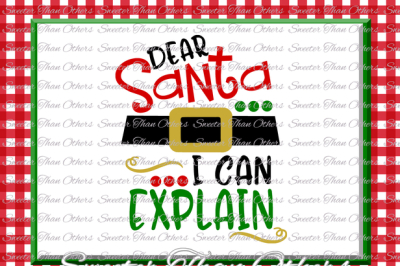 Santa I can Explain Svg Silhouette Christmas svg, Dxf Silhouette Studios, Cameo Cricut cut file INSTANT DOWNLOAD, Vinyl Design, Htv Scal Mtc