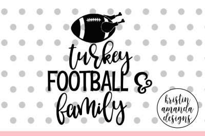 Download Turkey Football Family Svg Dxf Eps Png Cut File Cricut Silhouette Free New Free Svg Designs