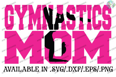 Gymnastics Mom - SVG, DXF, EPS Cut File