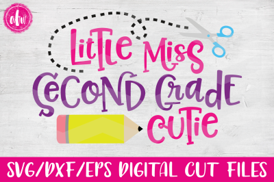 Little Miss Second Grade Cutie - SVG, DXF, EPS Cut File