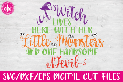A Witch Lives Here - SVG, DXF, EPS Cut File