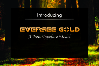 Eversee Gold Typeface