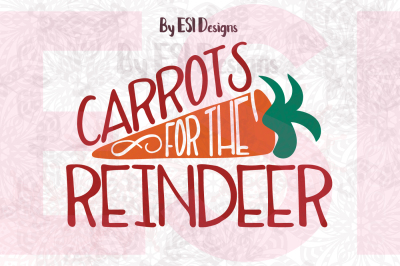 Carrots for the Reindeer - SVG, DXF, EPS & PNG - Cutting Files and Printables