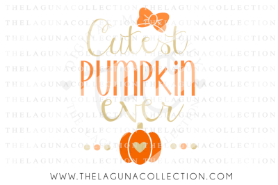Cutest Pumpkin Ever SVG, Pumpkin SVG, Halloween SVG, Autumn SVG