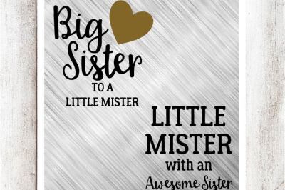 Big Sister to a Little Mister, Little Mister with an Awesome Sister SVG/DXF/EPS file set of 2