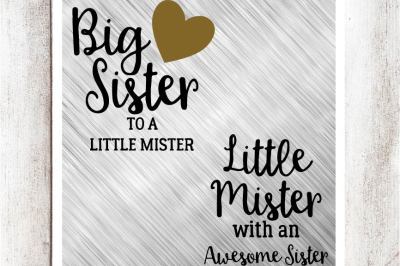 Big Sister to a Little Mister, Little Mister with an Awesome Sister SVG/DXF/EPS file set of 2-Version 2