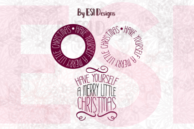 Have Yourself a Merry Little Christmas - Christmas Quote Design