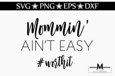Mommin' Ain't Easy SVG