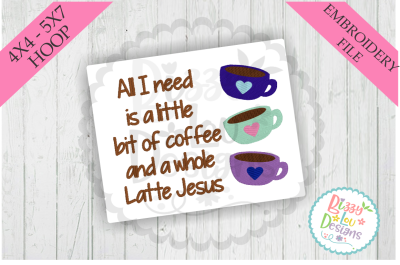 Coffee and Jesus embroidery design 4X4 5X7 hoops