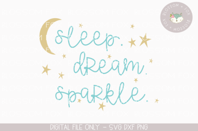 Sleep Dream Sparkle SVG, Baby SVG, New Baby, Pregnancy SVG