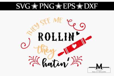 They See me Rollin' They Hatin' SVG