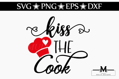 Kiss The Cook SVG