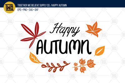 'Happy Autumn' lovingly created cut file