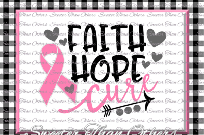 Faith Hope Cure SVG, Breast Cancer Svg Ribbon Dxf Silhouette Studios Cameo Cricut cut file INSTANT DOWNLOAD, Vinyl Design, Htv Scal Mtc