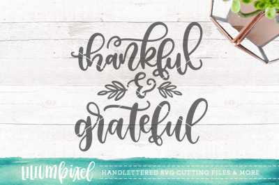  Thankful & Grateful / SVG PNG DXF