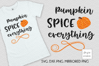 Pumpkin Spice  Everything Fall SVG, Halloween SVG, Fall SVG,