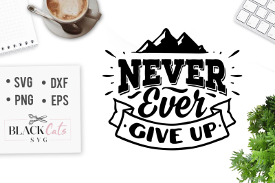 Never ever give up - SVG 